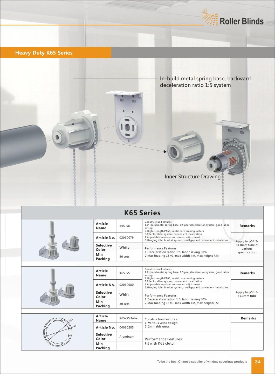 Factory Direct Sale Window Shutter K65 Heavy Duty Accessories for Roller Blinds